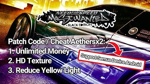 Cheat Need For Speed Most Wanted Black Edition Biar Makin HD dan Uang Unlimited - Aethersx2