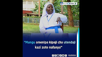 Mungu Amenipa Kipaji Cha Utendaji Kazi Zote Nafanya Sr Mariana Mrosso CDNK 