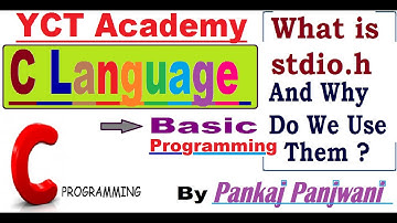 C Programming In Hindi | What is stdio.h and why do we use them ?