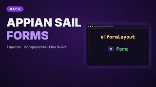 Appian SAIL Interfaces for Beginners: Build a Form Step by Step (Day 4)