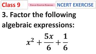 end of chapter exercises x2 + 5x/6 + 1/6 CBSE Class 9 Maths Ganita Manjari