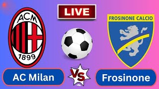 Live : AC Milan vs Frosinone | Italian Serie A-Round 14 | Football live match