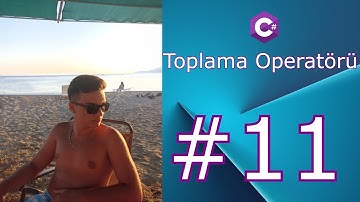 11-C# Dersleri Toplama Operatörü