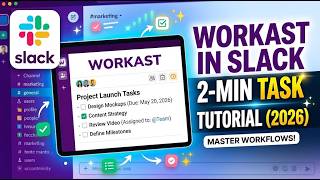 Workast App in Slack 2026 Task Management Tutorial 2 Min