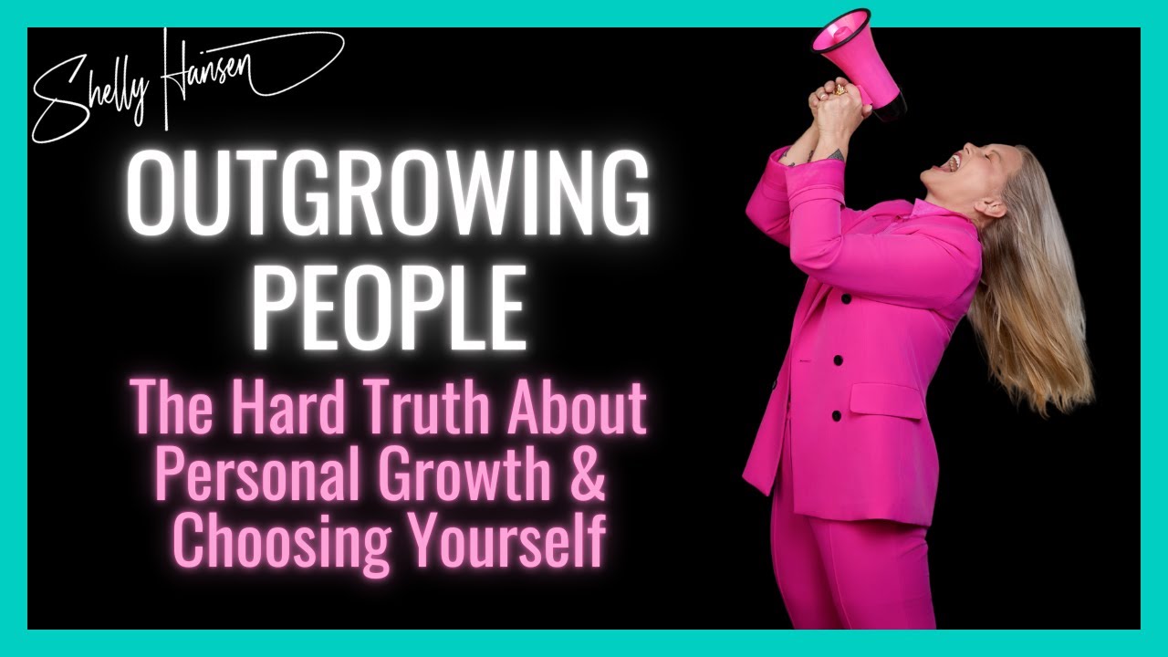 Outgrowing People ⏐ The Hard Truth About Personal Growth & Choosing Yourself