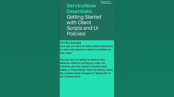 ServiceNow Essentials: Getting Started with Client Scripts and UI Policies!
