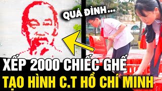 Tạo Hình Chủ Tịch Hồ Chí Minh Bằng 2000 Chiếc Ghế Và Lá Cờ Ở Giữa Sân Trường Tin Nhanh 3 Phút