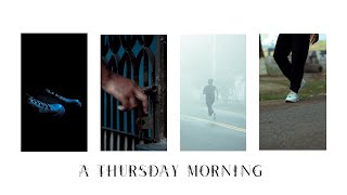 A Thursday Morning | Cinematic Video | Morning Walk  |