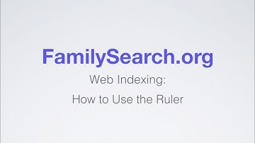 FamilySearch Web Indexing How to Use the Ruler