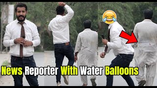 News Reporter Throwing Water Balloons Prank | LahoriFied