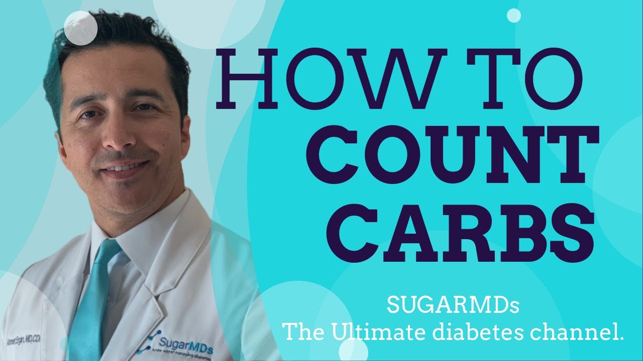 How to count carbs WITHOUT losing your mind? Diabetes Expert tips! SugarMD - YouTube