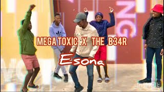 Mega Toxic ft The B34R_Esona (Official music video)