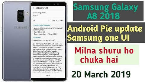 Samsung A8 2018 Android Pie update start Samsung one UI features