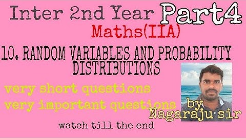Random Variables Part4 by Nagaraju Sir/vry most imp 2 marks qns/class12
