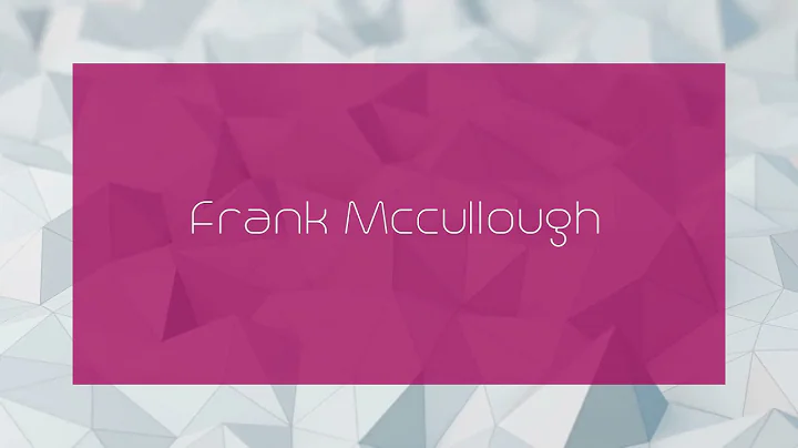 Frank Mccullough - appearance