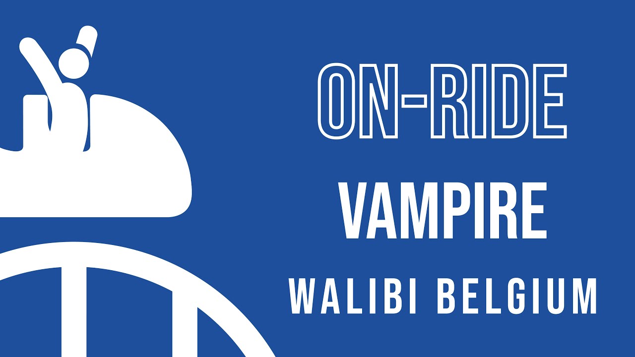 Walibi Belgium | Vampire (on-ride)