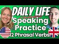 The best 12 phrasal verbs for daily life  spoken english grammar  learnings  us  uk