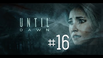 Until Dawn | Part 16 (FINAL) | DON