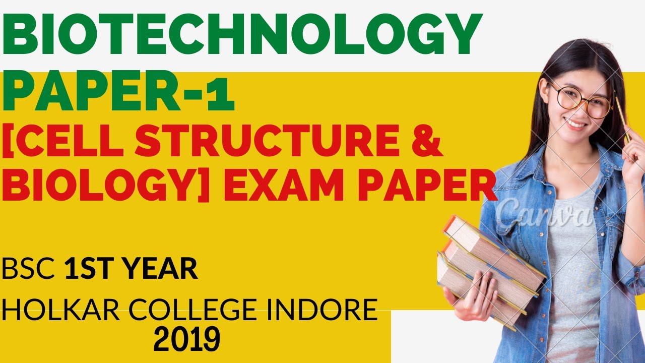 Bsc 1st year Biotechnology paper -1 2019 Holkar College Indore - YouTube