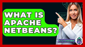 What Is Apache NetBeans? - Next LVL Programming