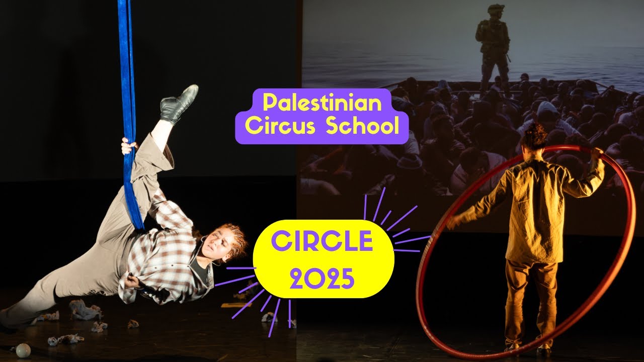 CIRCLE 2025 - Palestinian Circus School - “SARAB”