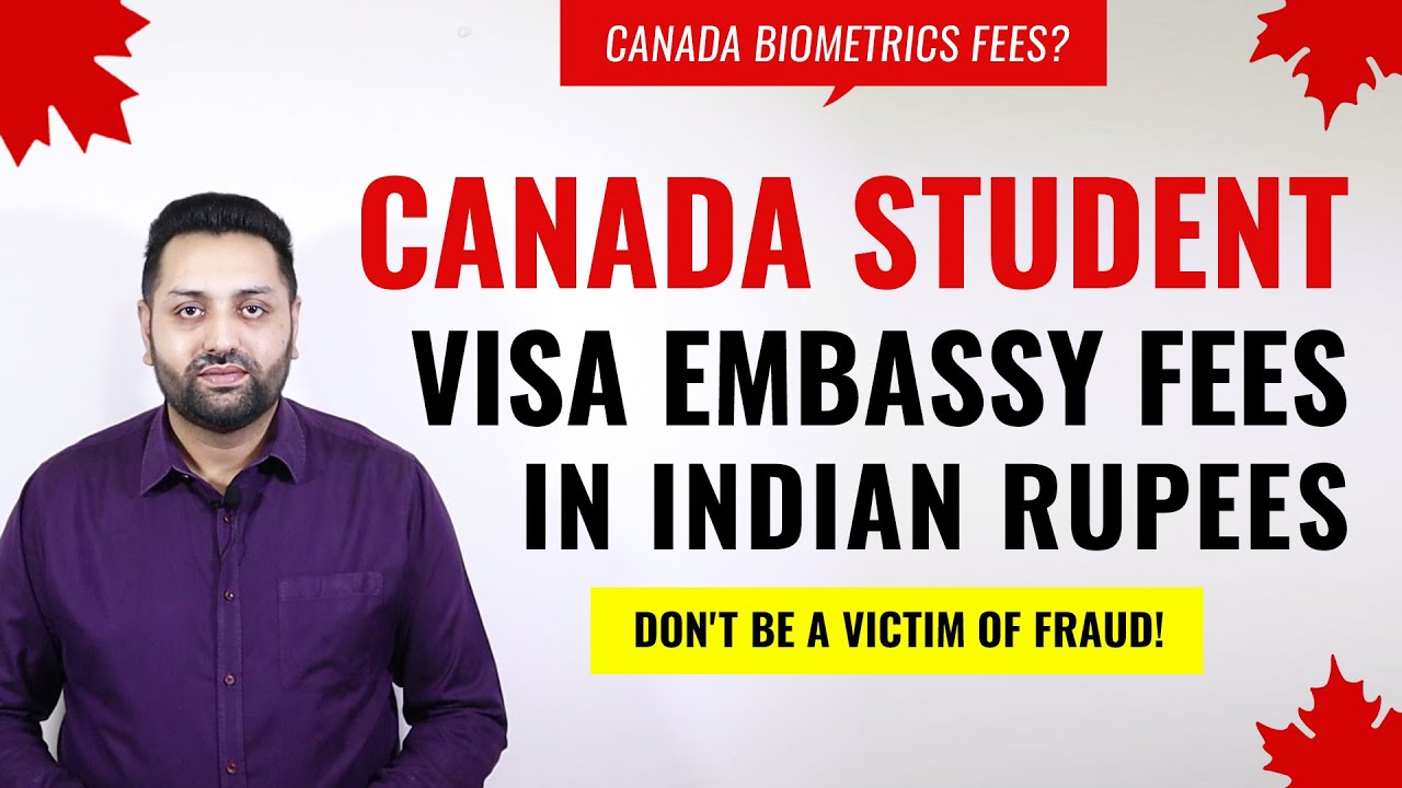 Canada Student Visa Fees in Indian Rupee | Canada Student Visa Fees | Canada  Study Visa Embassy Fee - YouTube