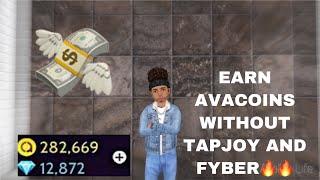 HOW TO BE RICH ON AVAKIN LIFE WITHOUT TAPJOY AND FYBER?