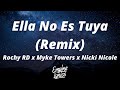 Rochy RD x Myke Towers x Nicki Nicole - Ella No Es Tuya (Remix) (Letra/Lyrics)