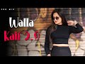 Pro Mix Walla Kaif 2 0 Official Music Best Techno Remix Viral DJ Song 2026