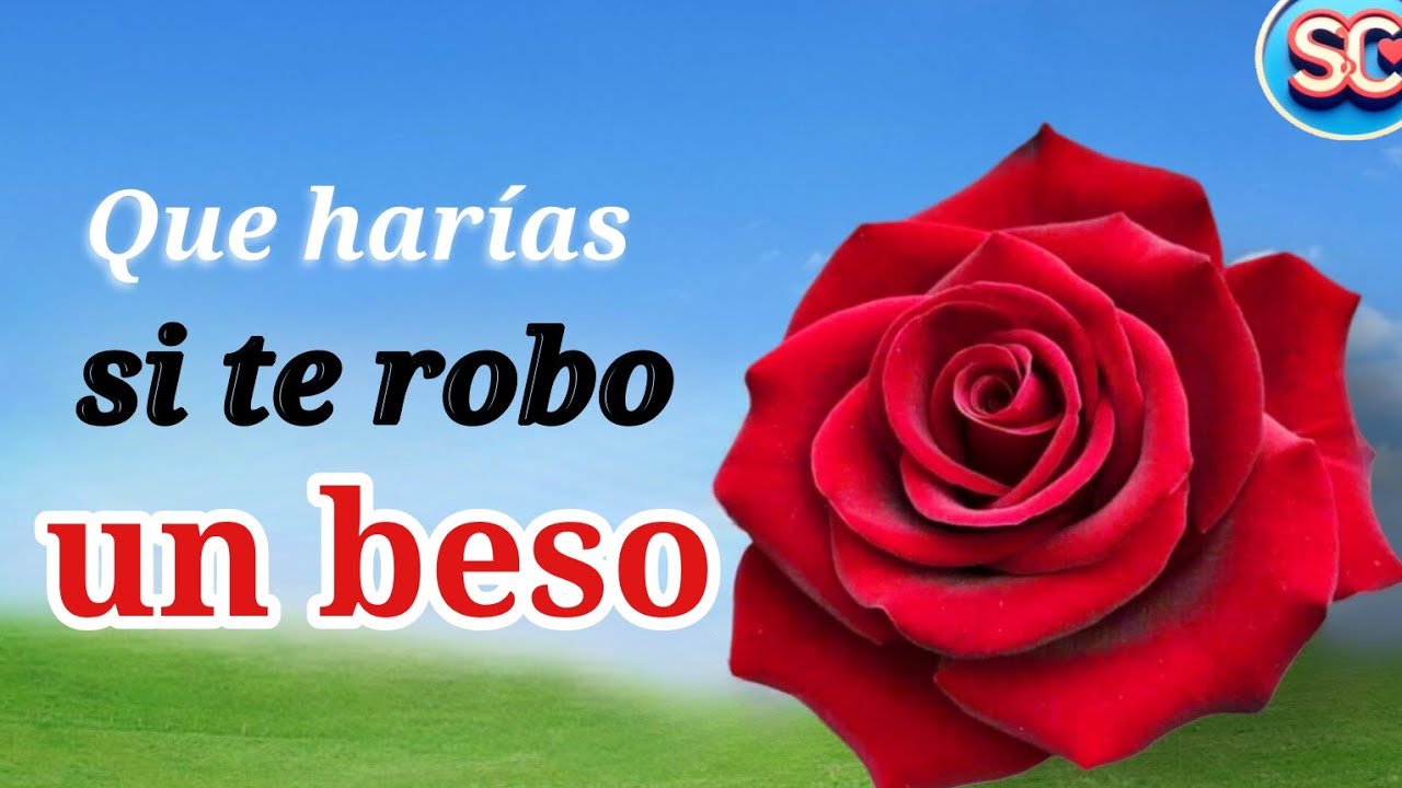 Que harías si te robo un beso? - YouTube