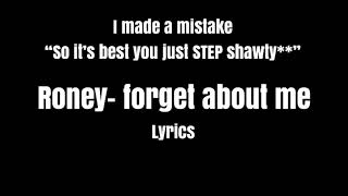 Roney- forget about me (Lyrics)