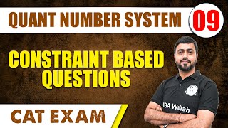 Constraint based questions l Quant Number System 09 | CAT 2024 l MBA Wallah