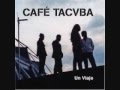 Cuentame  - Cafe Tacuba
