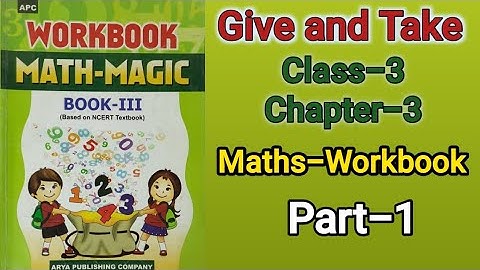 Give and Take Class 3 | Maths- Workbook | Chapter-3 | Part-1 | solved exercise | @NCERTTHEMIND