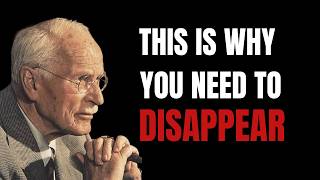 You Need to Disappear for a While | Carl Jung