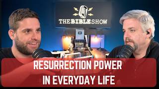 Daily 102. Resurrection Power in Everyday Life