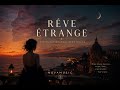 Rêve Étrange — Cinematic Melodic Afro House