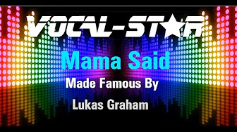 Lukas Graham - Mama Said (Karaoke Version) with Lyrics HD Vocal-Star Karaoke Lukas Graham - Mama Said (Karaoke Version) with Lyrics HD Vocal-Star Karaoke