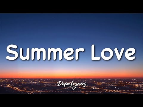 San Pedro - Summer Love (Lyrics) 🎵