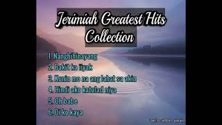 Jerimiah Greatest Hits Collection