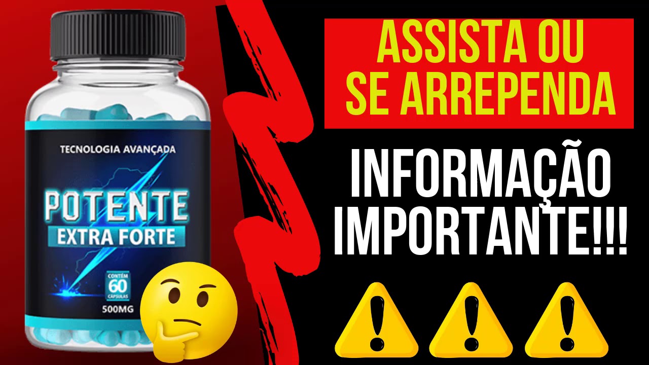 Potente Extra Forte Como Usar??? Bula do Potente extra forte!!! Potente extra forte funciona??? camera iphone 8 plus apk