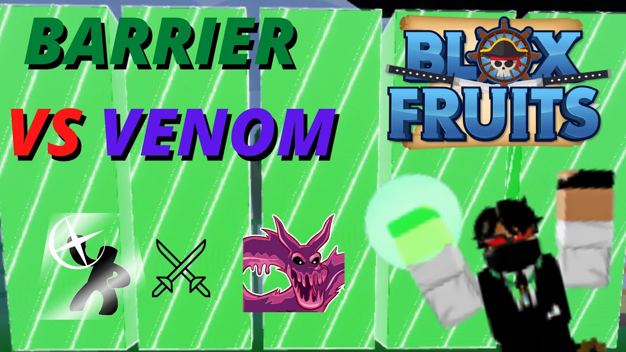 BLOX FRUIT Barrier Main /// Barrier Fruit vs Venom Fruit/// DUEL YouTube