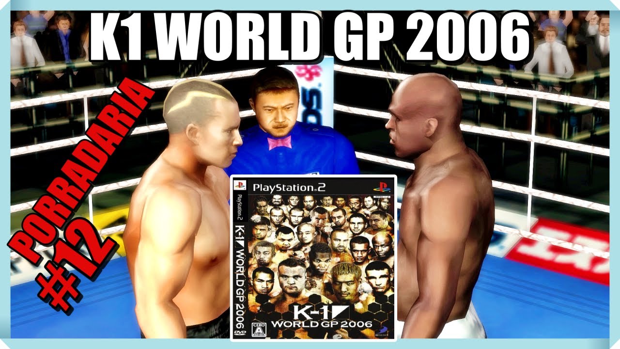 K1 WORLD GP 2006 PS2 SERIE PORRADARIA! STEFAN LEKO VS ERNESTO
