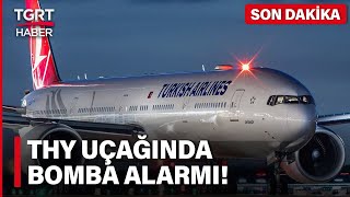 İka Türk Hava Yolları Uçağında Bomba Alarmı Acil İniş Yaptı - Tgrt Haber