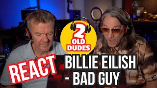 BLOODY HELL! Reaction to Billie Eilish - Bad Guy