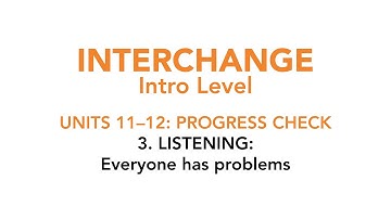 Units 11-12. Progress Check: Everyone has problems