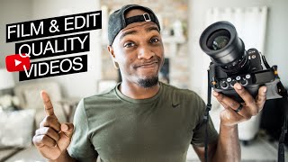 7 Steps To FILM AND EDIT professional quality Youtube videos START to FINISH