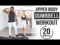 20 Minute Upper Body Dumbbell Workout [Build Muscle & Strength]