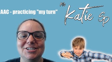 Language: AAC, Practicing "my turn"-elementary level (K. Fitzpatrick)