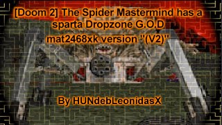 Doom 2 The Spider Mastermind Has A Sparta Dropzone God Mat2468Xk Version V2